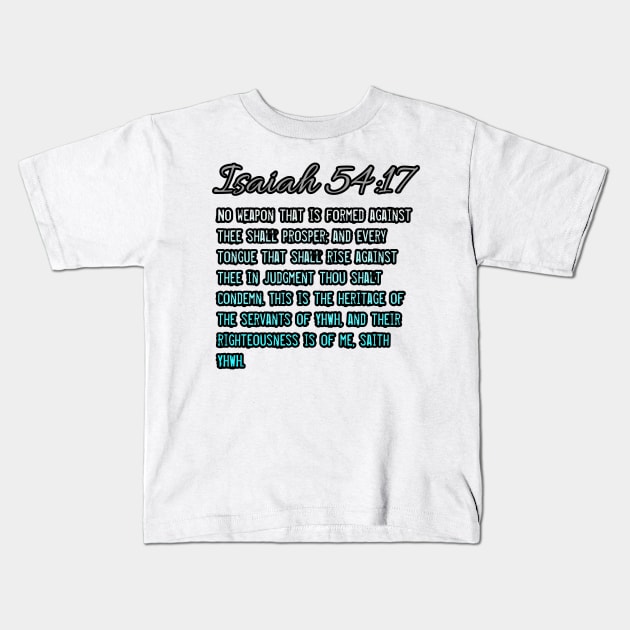 Isaiah 54:17 Kids T-Shirt by Yachaad Yasharahla